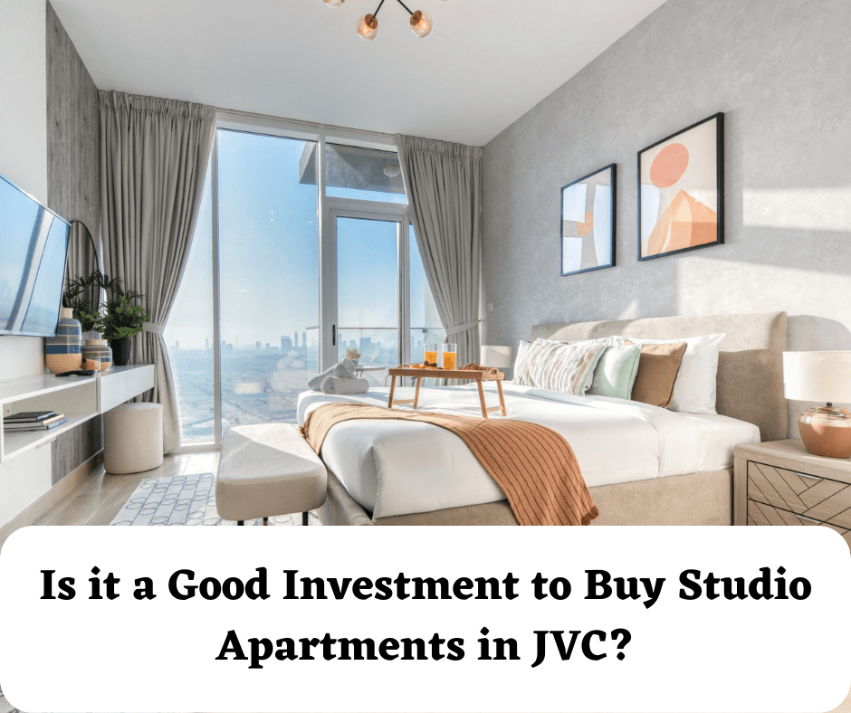 Is it a Good Investment to Buy Studio Apartments in JVC